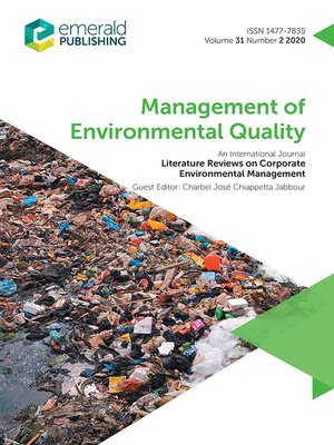 cover image of Management of Environmental Quality: An International Journal, Volume 31, Number 2